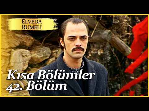 Elveda Rumeli 42. Kısa Bölüm | Kısa Bölümler