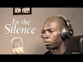 In The Silence Official Video English Audio Bible