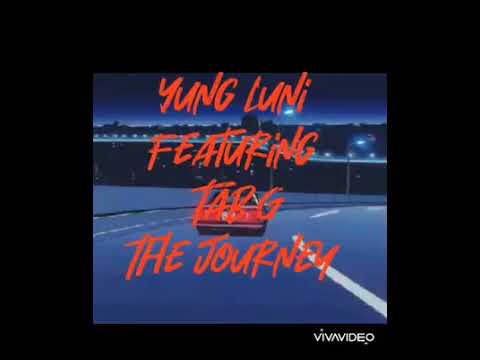 Yung Luni ft. Tab G The Journey
