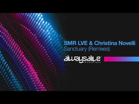 SMR LVE & Christina Novelli - Sanctuary (Daniel Kandi Remix)