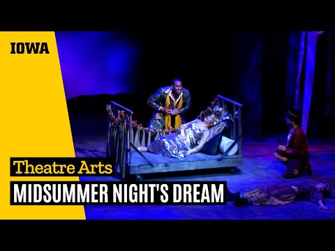 "Midsummer Night's Dream" by the University of Iowa Department of Theatre Arts