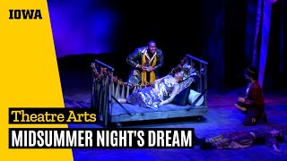 &quot;Midsummer Night&#39;s Dream&quot; by the University of Iowa Department of Theatre Arts