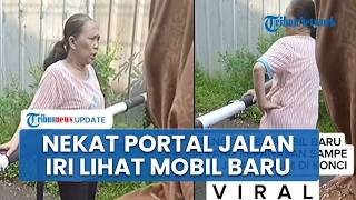 Viral Aksi Nekat Emak-emak Portal Jalan Umum Warga, Diduga Iri Lihat Mobil Baru Milik Tetangga