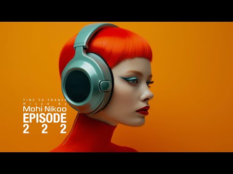 Armin Van Buuren - Mohi Nikoo -  Time To Trance Episode 222 ( @TimeToTranceRadioShow)