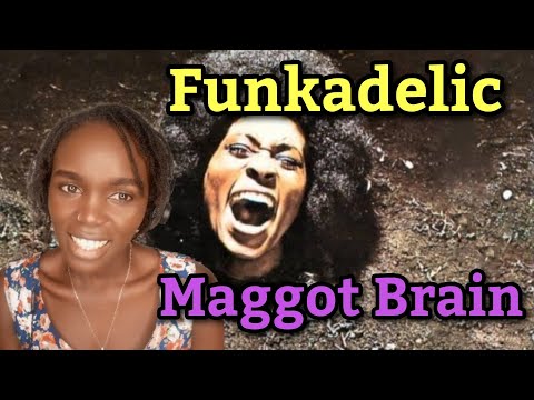 African Girl First Time Hearing Funkadelic - Maggot Brain (REACTION)