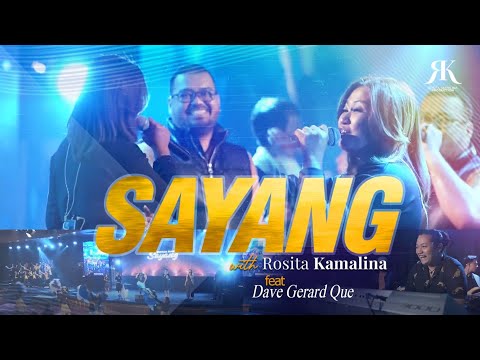 SAYANG | ROSITA KAMALINA feat DAVE GEREARD QUE