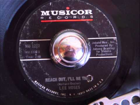 LEE MOSES -  REACH OUT , I'LL BE THERE