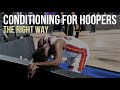 How to Do Conditioning the RIGHT Way for Basketball