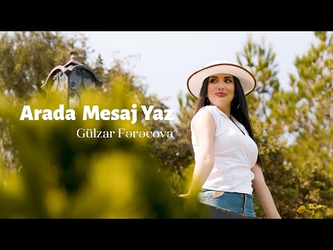 Gülzar Fərəcova - Arada Mesaj Yaz