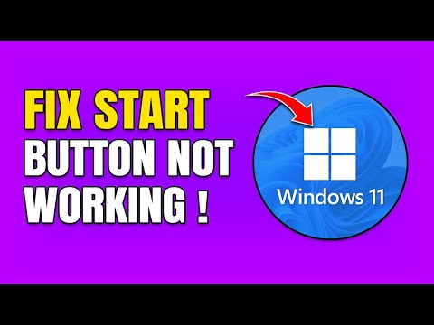 How To Fix Start Button Not Working In Windows 10/11
