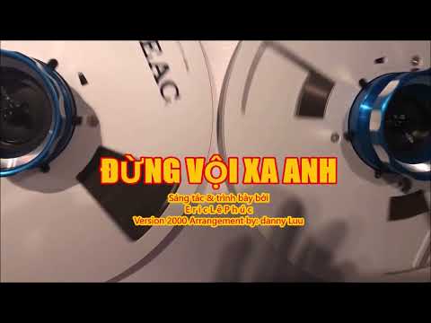 Đừng vội xa anh - Eric Lê Phúc