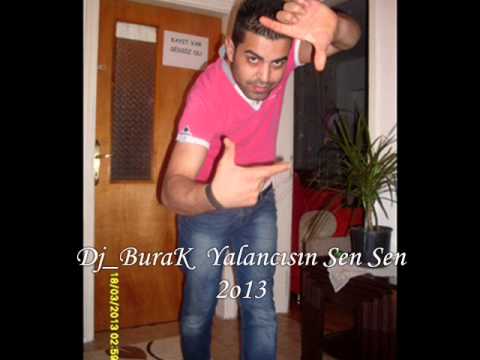 Dj_BuraK  Yalancısın Sen Sen  [Canlı Kılip]  Çok YakındA  2o13