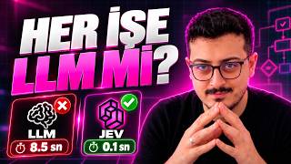 Jev: Bu İşlerde LLM Yerine Bunu Kullan!