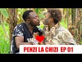 PENZI LA CHIZI EP 01