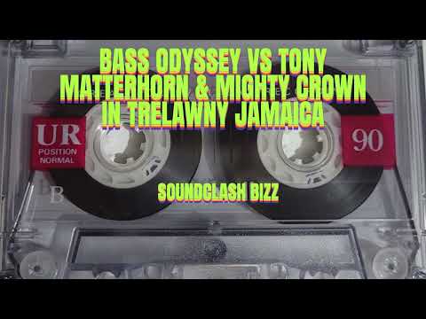 BASS ODYSSEY VS TONY MATTERHORN & MIGHTY CROWN IN TRELAWNY JAMAICA / 3 SOUNDS DUB FI DUB