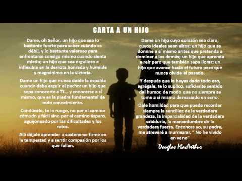 Carta a un hijo - Poema de Douglas McArthur y voz de Arturo Benavides