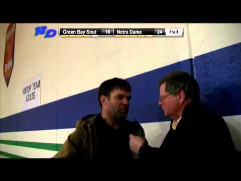 Half time NDA girls vs Green Bay Southwest 24/16. An interview with Bryce Paup.