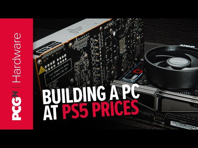 Can We Build A Ps5 Level Pc For The Same 499 Launch Price Pcgamesn