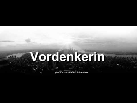 How to pronounce Vordenkerin in German - Perfectly