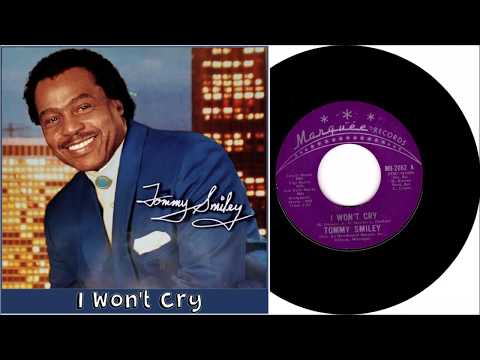 Tommy Smiley - I Won't Cry