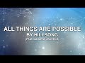 All Things Are Possible - Hillsong Feat. Darlene Zschech (Lyrics)
