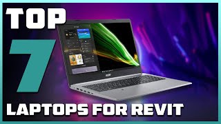 Top 7 Laptops for Revit Users in 2025: Ultimate Performance Guide