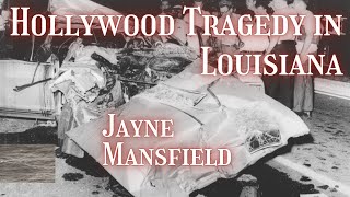 JAYNE MANSFIELD - Life of 1950's Icon cut short by tragic car accident