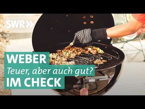 Weber im Check: Weber-Grills versus Rösle, Landmann, Kingstone und Activa | Marktcheck SWR