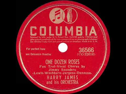 1942 HITS ARCHIVE: One Dozen Roses - Harry James (Jimmy Saunders, vocal)