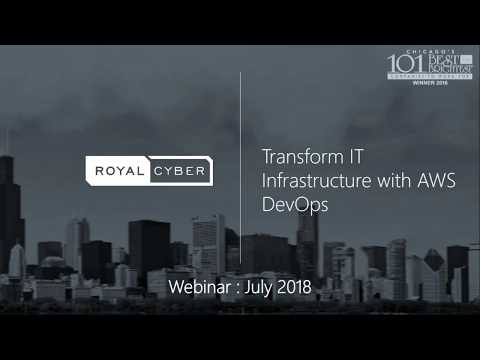 Transform IT Infrastructure with AWS DevOps | Royal Cyber