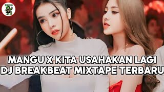 Download lagu DJ BREAKBEAT FULL BASS TERBARU VIRAL 🎧 MANGU X KITA USAHAKAN LAGI 🎧DUGEM INDO NONSTOP🎧CAMPURAN mp3