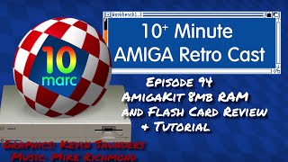 AmigaKit 8MB RAM & Flash ROM card for the A1200 Review - Episode 94