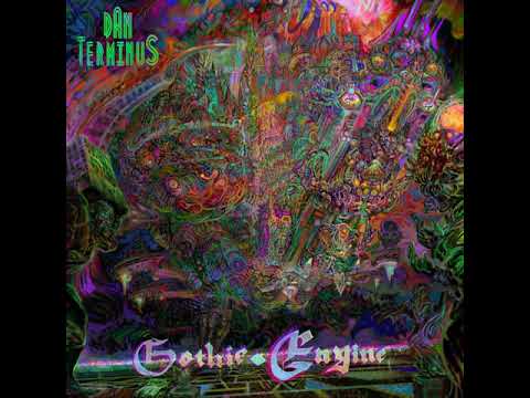 Dan Terminus | Gothic Engine | Full Album