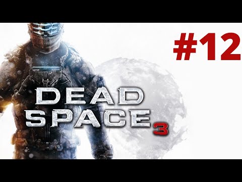 Let's Play Dead Space 3 Episode 12 - Ammo Depot
