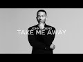 John Legend - Take Me Away (Official Audio)