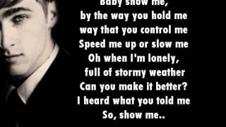 Big Time Rush- Show Me Lyrics On Screen