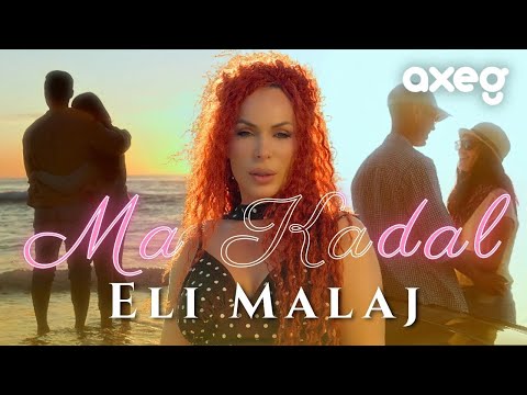 Eli Malaj – Ma Kadal (Official Music Video)