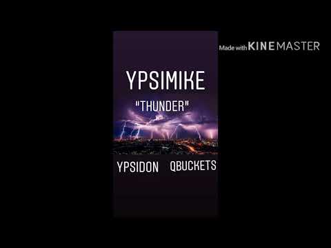 YpsiMike - “Thunder” (Feat. YpsiDon & QBuckets) - Single