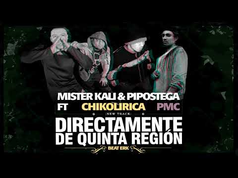 MISTER KALI & PIPOSTEGA FT CHIKOLIRICA   PMC - DIRECTAMENTE DE QUINTA REGION