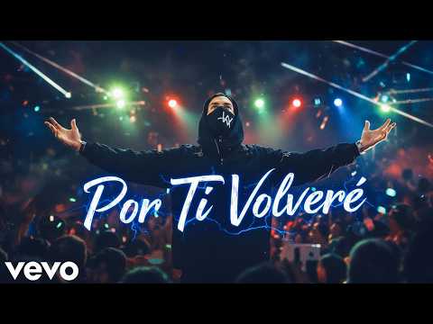 Alan Walker (Remix) - Por Ti Volveré ft. Águilas de América (Official Video)