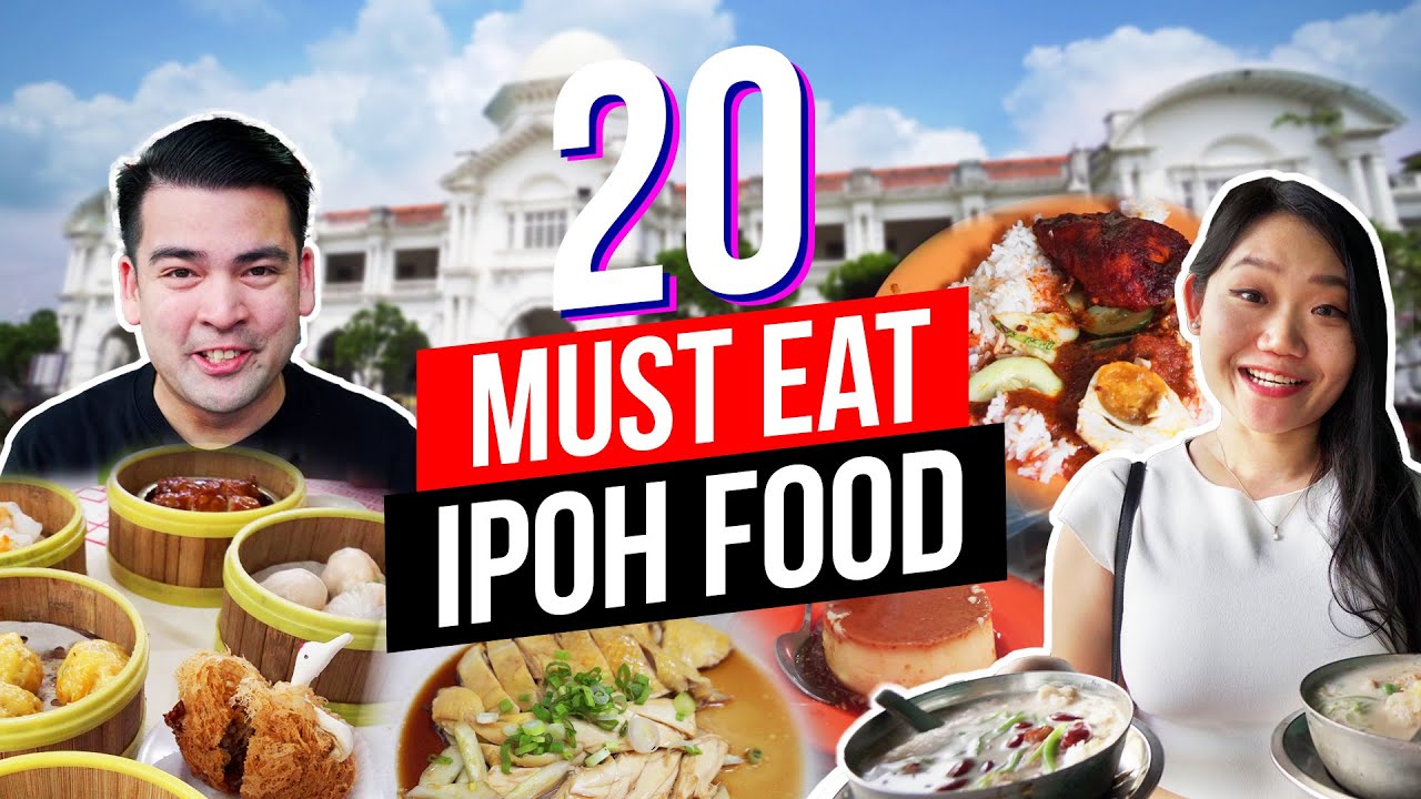 20 BEST FOOD in IPOH | Ipoh Street Food | What to Eat in Ipoh