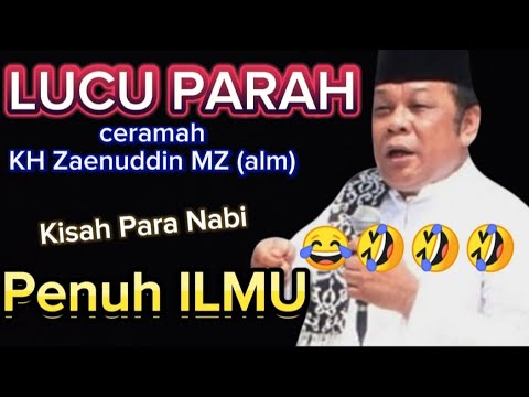 FULL LOL, KH Zainuddin MZ's lecture, funny and full of knowledge, lectures by the prophets