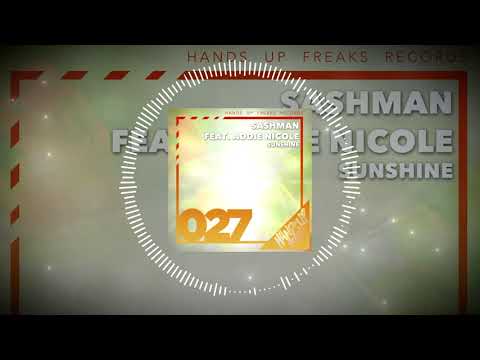 Hands Up Freaks 027 - SashMan feat. Addie Nicole - Sunshine (Radio Edit)