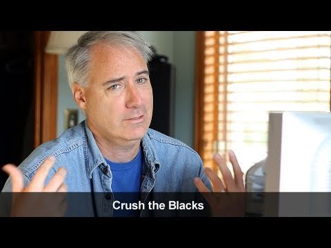 Color Grading: What Does It Mean To "Crush the Blacks?"