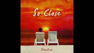 So Close - Dionleon (Original)