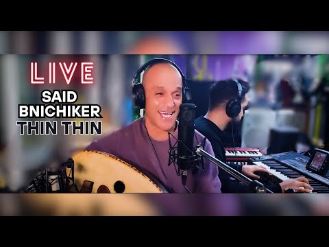 SAID BNICHIKER - LIVE THIN THIN 2025 IZRAN (OFFICIAL LIVE MUSIC)