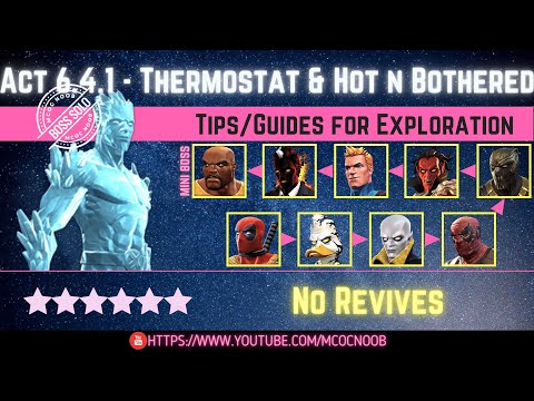 MCOC: Act 6.4.1 - Thermostat & Hot and Bothered - Tips/Guides - No Revives - Story quest