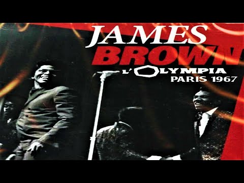 James Brown & The Famous Flames Live Paris '67