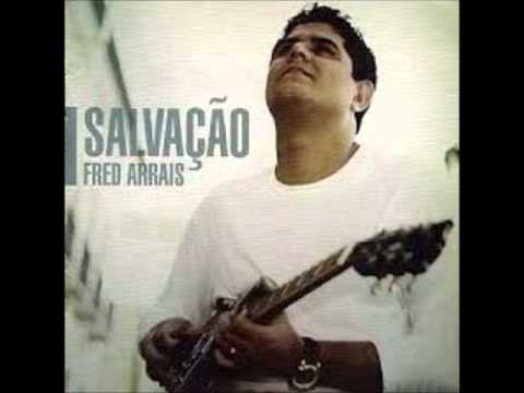 No secreto do meu coração - Fred Arrais