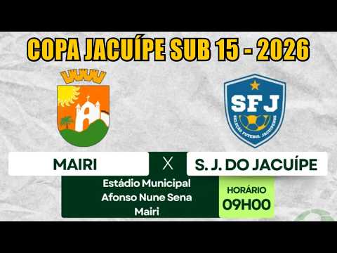 MAIRI X SÃO JOSÉ DO JACUÍPE - COPA JACUÍPE SUB 15 (2026) #futebol #futebolamador #futeboldebase